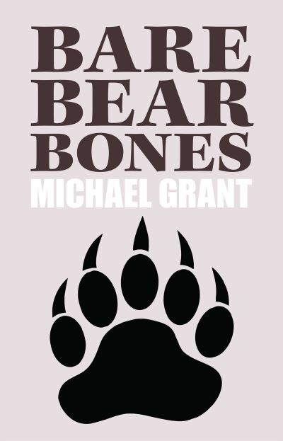 Cover for Michael Grant · Bare Bear Bones (Paperback Book) (2021)