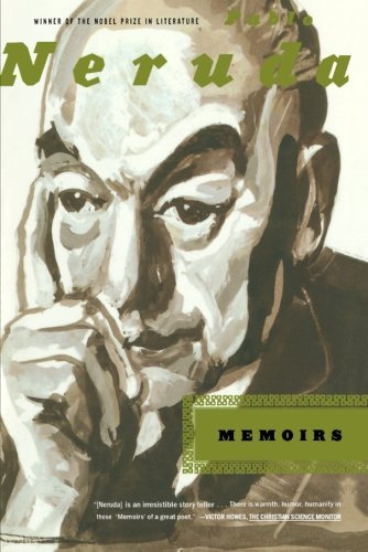 Memoirs - Pablo Neruda - Bücher - Farrar, Straus and Giroux - 9780374527532 - 15. Januar 2001