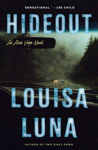 Cover for Louisa Luna · Hideout: An Alice Vega Novel - An Alice Vega Novel (Hardcover Book) (2022)