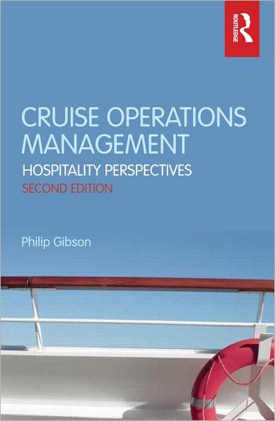 Cover for Philip Gibson · Cruise Operations Management: Hospitality Perspectives (Paperback Book) [2 New edition] (2012)