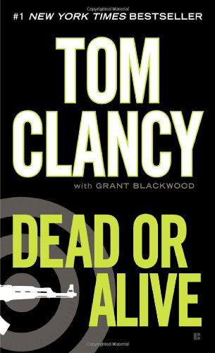 Dead or Alive (Jack Ryan) - Grant Blackwood - Książki - Berkley Books - 9780425263532 - 2 października 2012