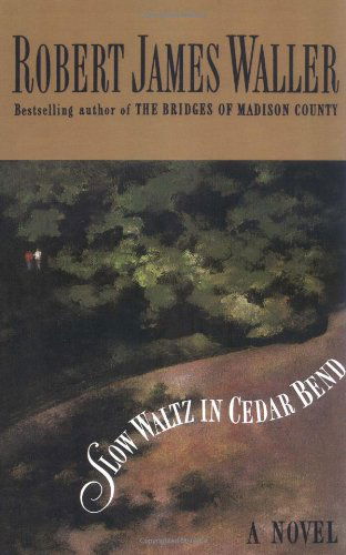 Cover for Robert J Waller · Slow Waltz in Cedar Bend (Hardcover Book) (1993)