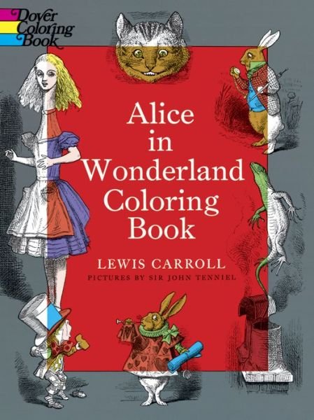 Cover for Lewis Carroll · Alice in Wonderland Coloring Book - Dover Classic Stories Coloring Book (Paperback Book) [Abridged edition] (2000)