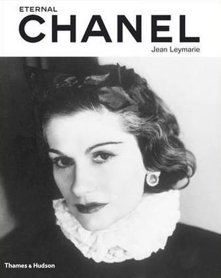 Cover for Jean Leymarie · Eternal Chanel: An Icon's Inspiration (Hardcover Book) (2010)