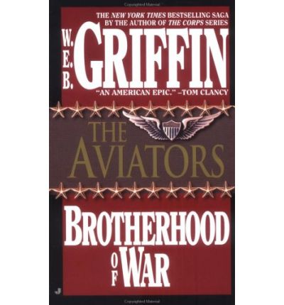 Cover for W.e.b. Griffin · The Aviators (Brotherhood of War, Book 8) (Taschenbuch) [Reprint edition] (1989)