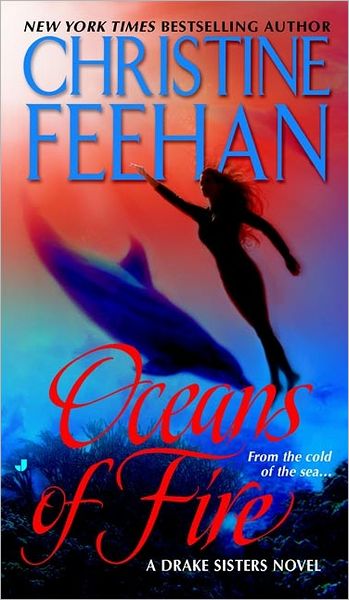 Cover for Christine Feehan · Oceans of Fire (Drake Sisters, Book 3) (Paperback Book) [1st edition] (2005)