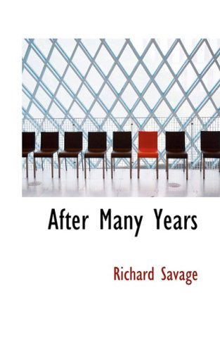 Cover for Richard Savage · After Many Years (Paperback Book) (2008)