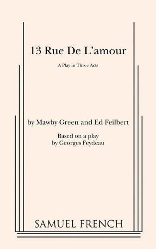 Cover for Georges Feydeau · 13 Rue de l'Amour (Adaptation) - Acting Edition S. (Paperback Book) [Revised edition] (2009)