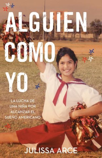 Cover for Julissa Arce · Alguien Como Yo (Book) (2020)