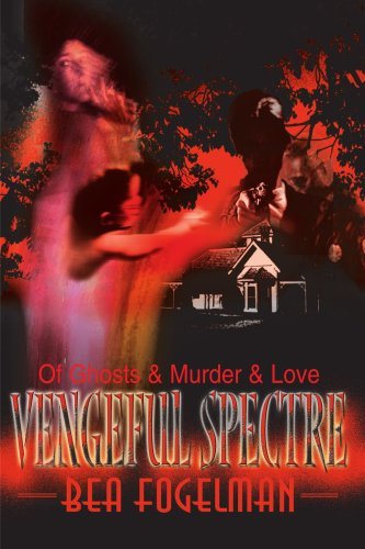 Cover for Bea Fogelman · Vengeful Spectre (Paperback Book) (2000)