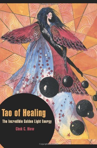 Cover for Chok Hiew · Tao of Healing: the Incredible Golden Light Energy (Paperback Bog) (2000)