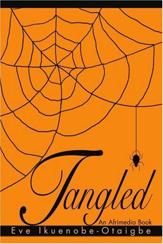 Cover for Eve Ikuenobe-otaigbe · Tangled (Paperback Book) (2004)