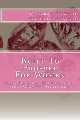 Cover for Hasheem Francis · Built to Prosper for Women: the Principles of Self Mastery (Paperback Book) (2011)