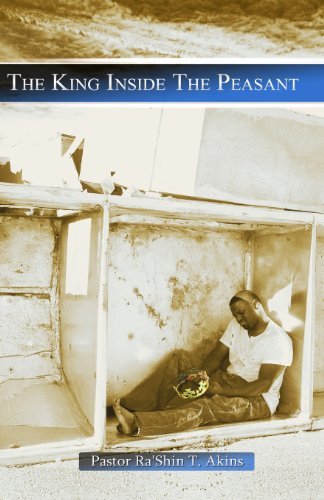 Cover for Ra'shin T. Akins Sr. · The King Inside the Peasant (Paperback Bog) (2013)