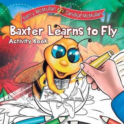 Cover for Kerry A McMullan · Baxter Learns to Fly - Activity Book (Paperback Book) (2020)