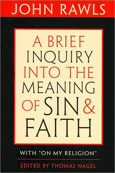 Cover for John Rawls · A Brief Inquiry into the Meaning of Sin and Faith: With “On My Religion” (Pocketbok) (2010)