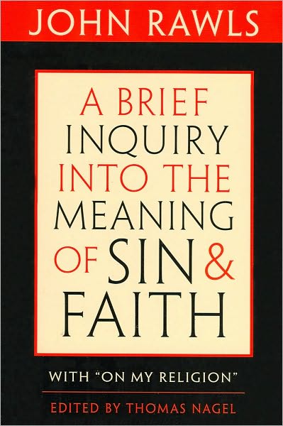 Cover for John Rawls · A Brief Inquiry into the Meaning of Sin and Faith: With “On My Religion” (Taschenbuch) (2010)