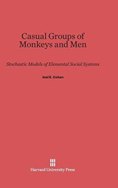 Cover for Joel E. Cohen · Casual Groups of Monkeys and Men (Hardcover Book) (1971)