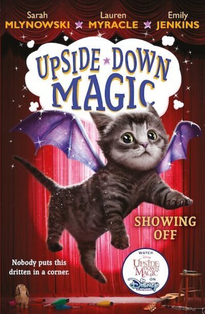 Cover for Sarah Mlynowski · UPSIDE DOWN MAGIC 3: Showing Off (NE) - Upside Down Magic (Taschenbuch) (2020)
