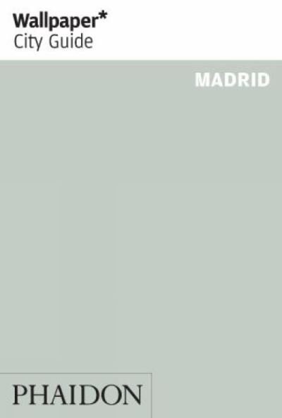 Cover for Wallpaper* · Wallpaper City Guide: Madrid (Book) (2013)