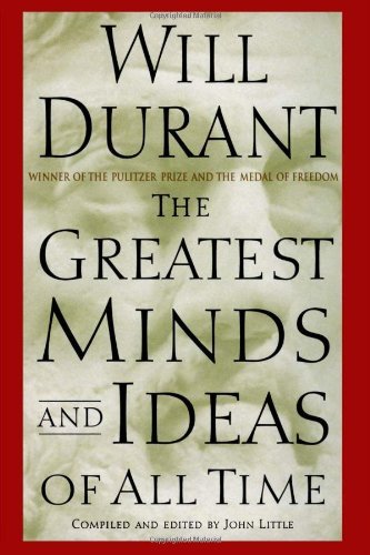 Cover for Will Durant · The Greatest Minds and Ideas of All Time (Hardcover Book) (2003)