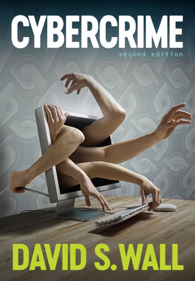 Cover for Wall, David S. (University of Leeds) · Cybercrime: The Transformation of Crime in the Information Age - Crime and Society (Paperback Book) (2024)
