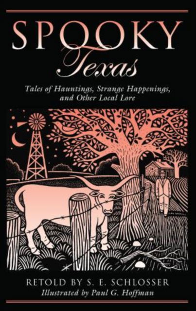 Cover for S. E. Schlosser · Spooky Texas: Tales Of Hauntings, Strange Happenings, And Other Local Lore - Spooky (Paperback Book) (2008)