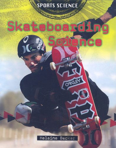 Cover for Helaine Becker · Skateboarding Science (Sports Science) (Paperback Book) (2008)