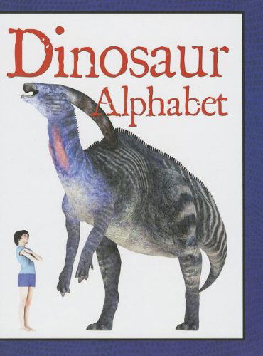 Cover for David West · Dinosaur Alphabet (I Learn with Dinosaurs) (Hardcover Book) (2013)