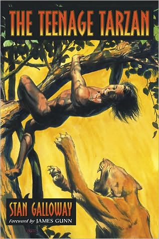 Cover for Stan Galloway · The Teenage Tarzan: A Literary Analysis of Edgar Rice Burroughs' Jungle Tales of Tarzan (Paperback Book) (2010)