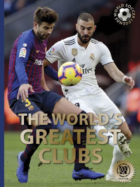 Cover for Illugi Jokulsson · The World's Greatest Clubs - World Soccer Legends (Inbunden Bok) (2019)