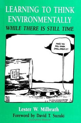 Learning to think environmentally - Lester W. Milbrath - Books - State University of New York Press - 9780791429532 - January 19, 1996