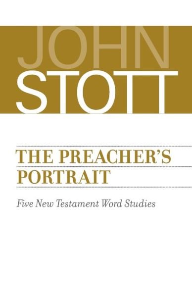 Cover for John Stott · The Preacher's Portrait Five New Testament Word Studies (Taschenbuch) (2017)