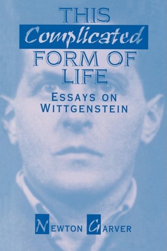 Cover for Newton Garver · This Complicated Form of Life: Essays on Wittgenstein - Contemporary Issues in the Middle East (Paperback Book) (1999)