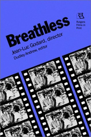 Cover for Dudley Andrew · Breathless: Jean-Luc Godard, Director - Rutgers Films in Print series (Paperback Bog) (1988)