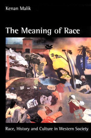 Cover for Kenan Malik · The Meaning of Race: Race, History, and Culture in Western Society (Paperback Bog) (1996)