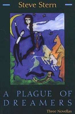 Cover for Steve Stern · A Plague of Dreamers: Three Novellas - Library of Modern Jewish Literature (Paperback Book) (1997)