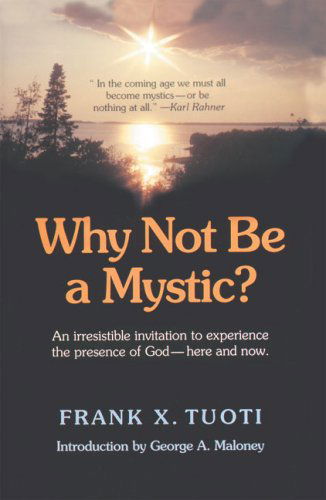 Cover for Frank X. Tuoti · Why Not Be a Mystic? (Taschenbuch) (1995)