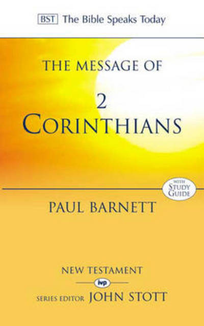 Cover for Paul W Barnett · The Message of 2 Corinthians: Power In Weakness - The Bible Speaks Today New Testament (Paperback Book) (1999)