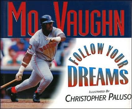 Cover for Mo Vaughn · Follow Your Dreams (Inbunden Bok) (1996)