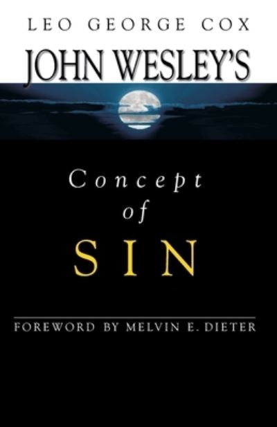 Cover for Leo George Cox · John Wesley's concept of sin (Bok) (2002)