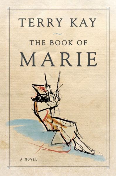 Cover for Terry Kay · The Book of Marie: A Novel (Paperback Book) (2015)