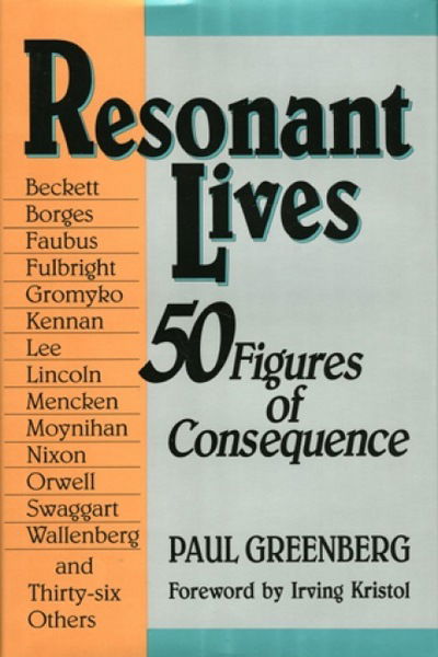 Cover for Paul Greenberg · Resonant Lives: Fifty Figures of Consequence (Hardcover Book) (1991)