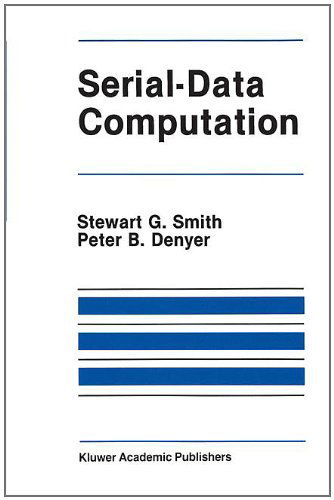 Cover for Stewart G. Smith · Serial Data Computation - the Springer International Series in Engineering and Computer Science (Hardcover Book) (1987)