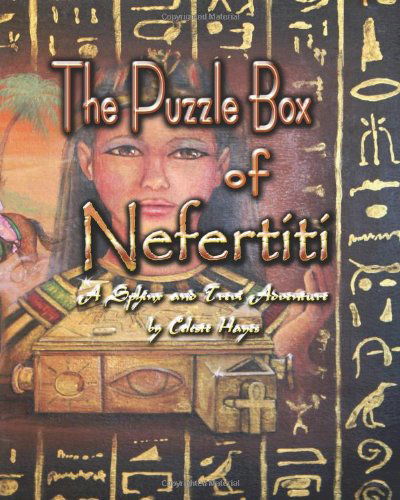 Cover for Celeste Hayes · The Puzzle Box of Nefertiti: a Sphinx and Trevi Adventure (Paperback Book) (2011)