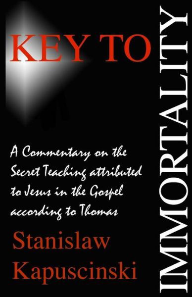 Cover for Stanislaw Kapuscinski · Key to Immortality (Paperback Book) [2nd edition] (2014)