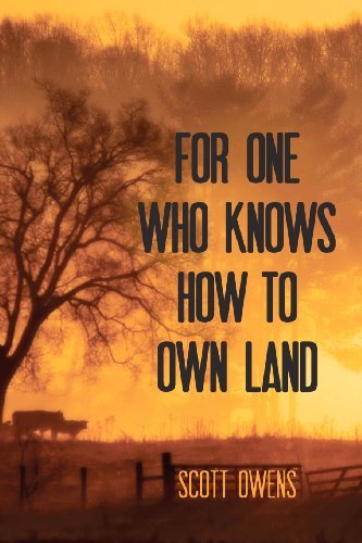 Cover for Scott Owens · For One Who Knows How to Own Land (Paperback Book) (2012)