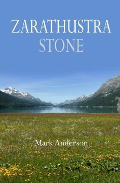 Cover for Professor Mark Anderson · Zarathustra Stone (Paperback Book) (2016)