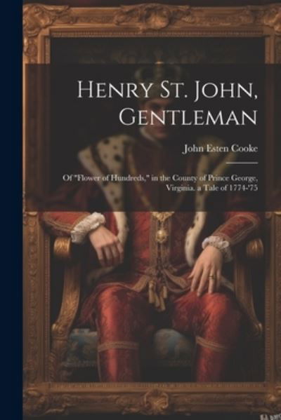 Cover for John Esten Cooke · Henry St. John, Gentleman (Buch) (2023)