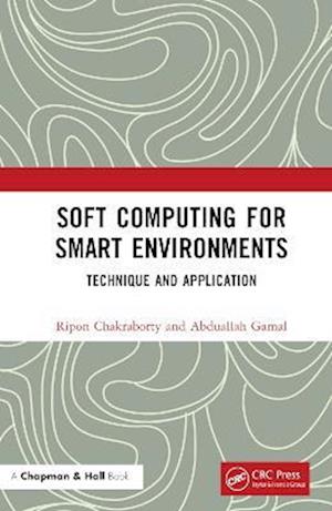 Cover for Mohamed Abdel-Basset · Soft Computing for Smart Environments: Techniques and Applications (Hardcover Book) (2023)